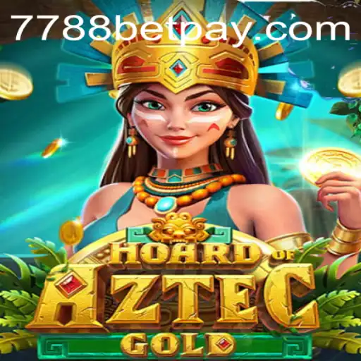 Unlock the Secrets of HoardofAztecgold: A Thrilling Adventure with 7788bet