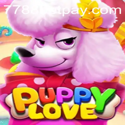 Exploring PuppyLove: An Engaging Gaming Experience with 7788bet